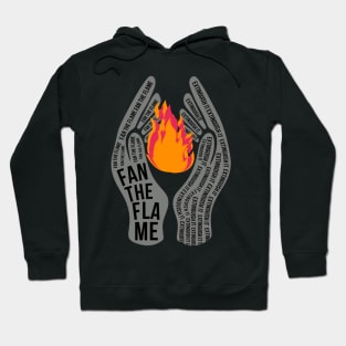 Fan The Flame Hoodie